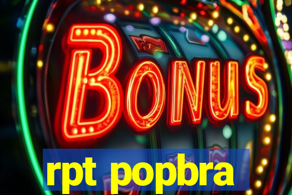 rpt popbra